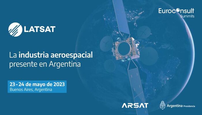 ARSAT y Euroconsult anuncian la apertura de inscripción para el congreso latinoamericano LATSAT 2023